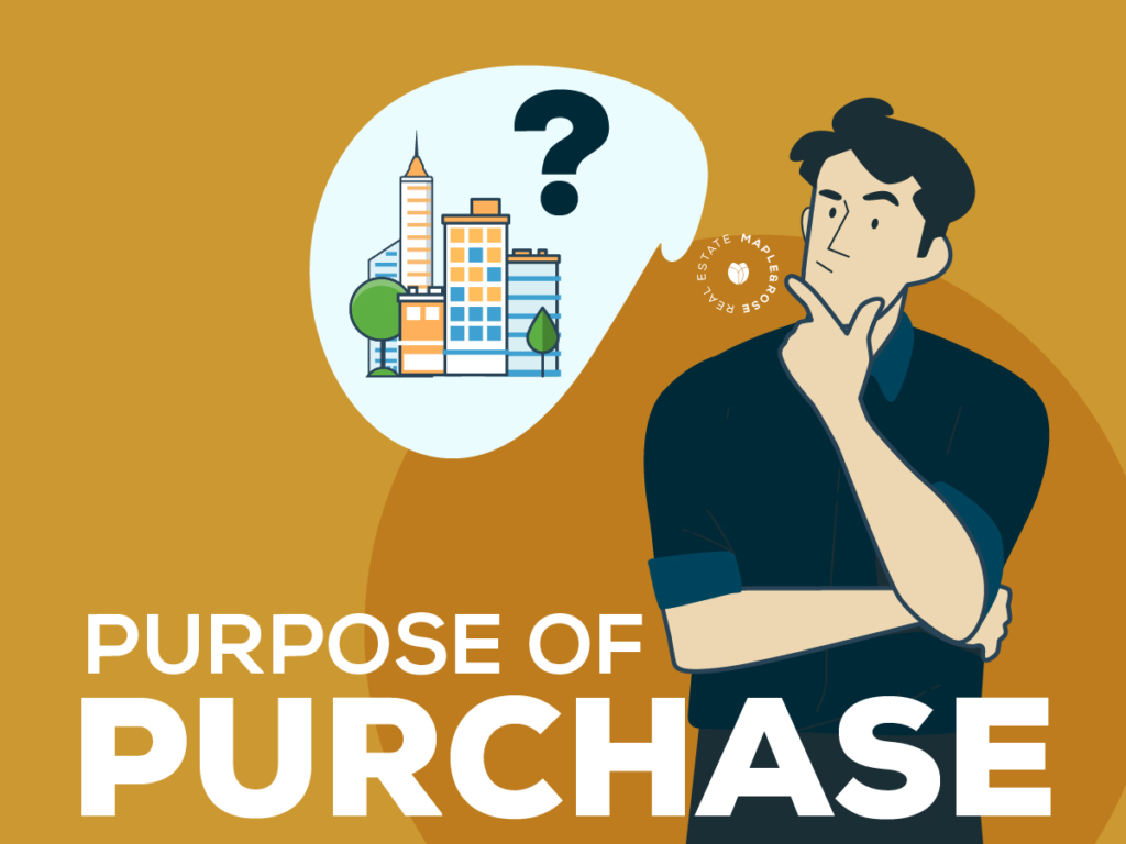 Purpose when choosing to buy a property