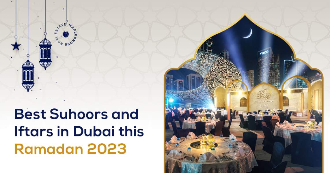 Best Suhoors And Iftars In Dubai This Ramadan 2023